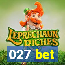 027 bet